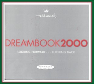 Hallmark 2000 Dream Book - Looking Forward ... Looking Back